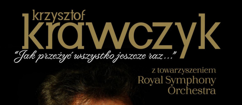 Krzysztof Krawczyk - "Jak przeżyć wszystko jeszcze raz…"