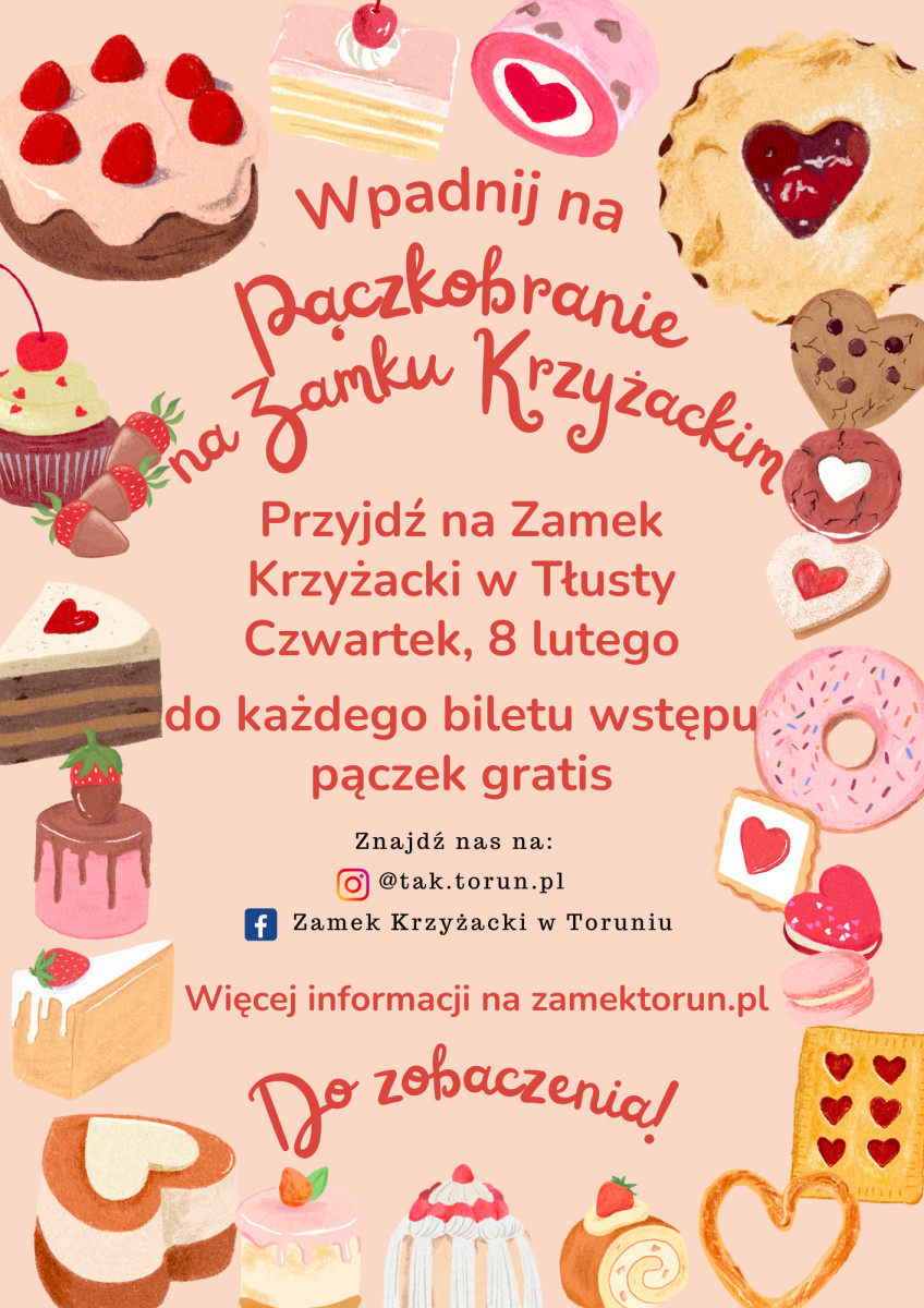 Słodkie ciasta. Plakat: Zamek Krzyżacki w Toruniu, oferta na tłusty czwartek. 