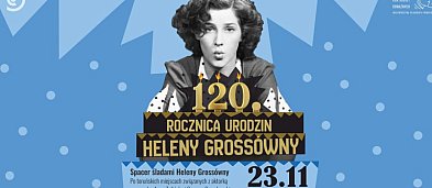 Z Mokrego na wielkie ekrany. Spacer śladami Heleny Grossówny | 120. rocznica urodzin Heleny Grossówny-7309