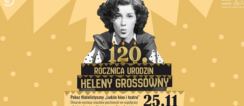 Ludzie kina i teatru. Pokaz filatelistyczny | 120. rocznica urodzin Heleny Grossówny