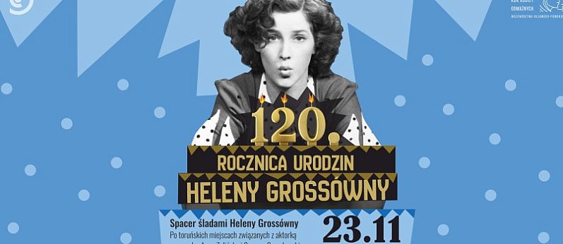 Z Mokrego na wielkie ekrany. Spacer śladami Heleny Grossówny | 120. rocznica urodzin Heleny Grossówny