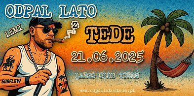 Rozpoczęcie wakacji na GRUBO! Legendarny raper da koncert w Toruniu!-68311