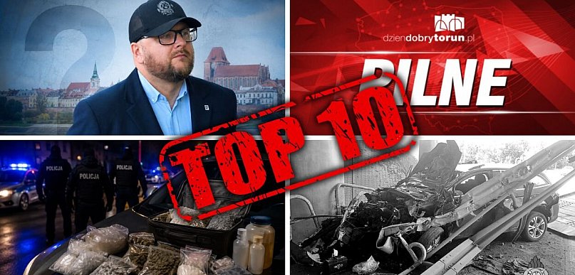 TOP 10 newsów tygodnia! Sprawdź, co przegapiłeś w Toruniu i okolicach!