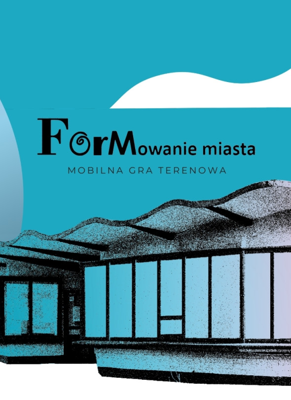 Formowanie miasta. Mobilna gra miejska | Europejskie Dni Dziedzictwa