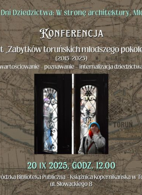 10 lat Zabytków toruńskich młodszego pokolenia (2015-2025)