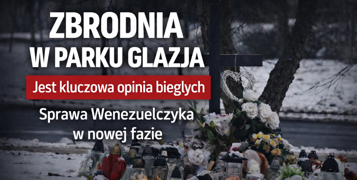 Toruń: Zabójstwo Klaudii K. Jest kluczowa opinia biegłych w sprawie Wenezuelczyka